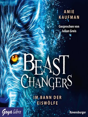 cover image of Beast Changers. Im Bann der Eiswölfe